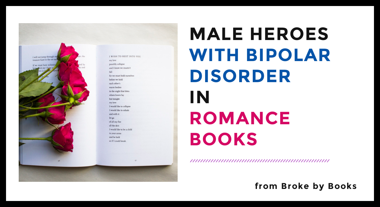 Male Bipolar Characters In Bipolar Romance Novels Broke By Books