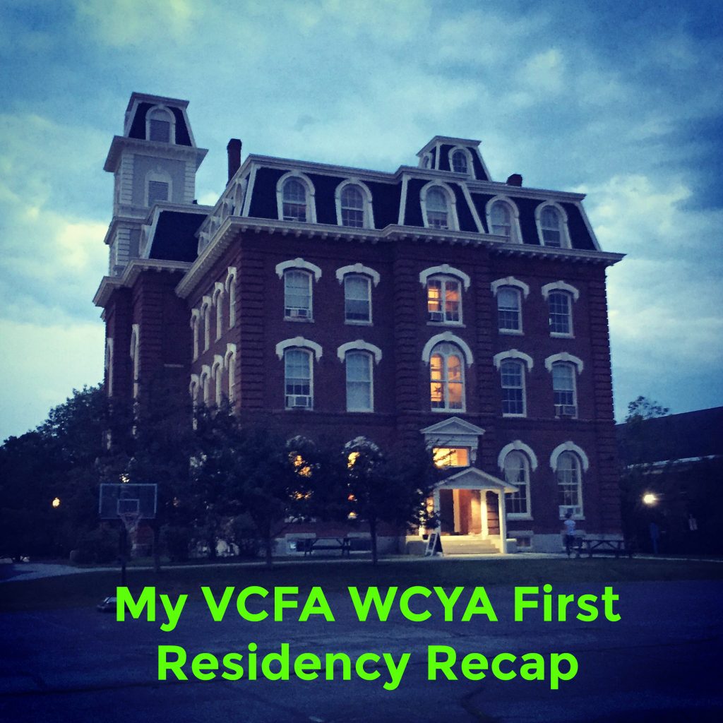 A Recap of My First Residency at VCFA's WCYA MFA Program